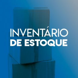 Importância de ter um inventário de estoque Importância de ter um inventário de estoque