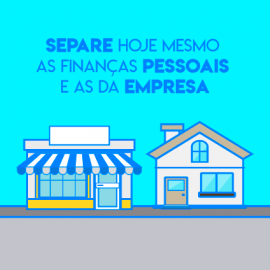 Separe hoje mesmo as finanças pessoais e as da empresa Separe hoje mesmo as finanças pessoais e as da empresa
